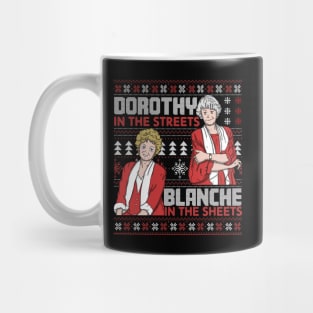 Dorothy In The Streets Blanche In The Sheets Christmas Version Mug